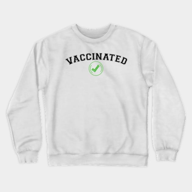 Vaccinated Check pro vaccine gift Crewneck Sweatshirt by Gaming champion